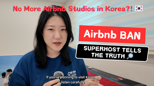 🇰🇷 Korea Bans Airbnb Studio & Officetel Rentals in 2025 — What Foreigners Need to Know (Superhost Guide)