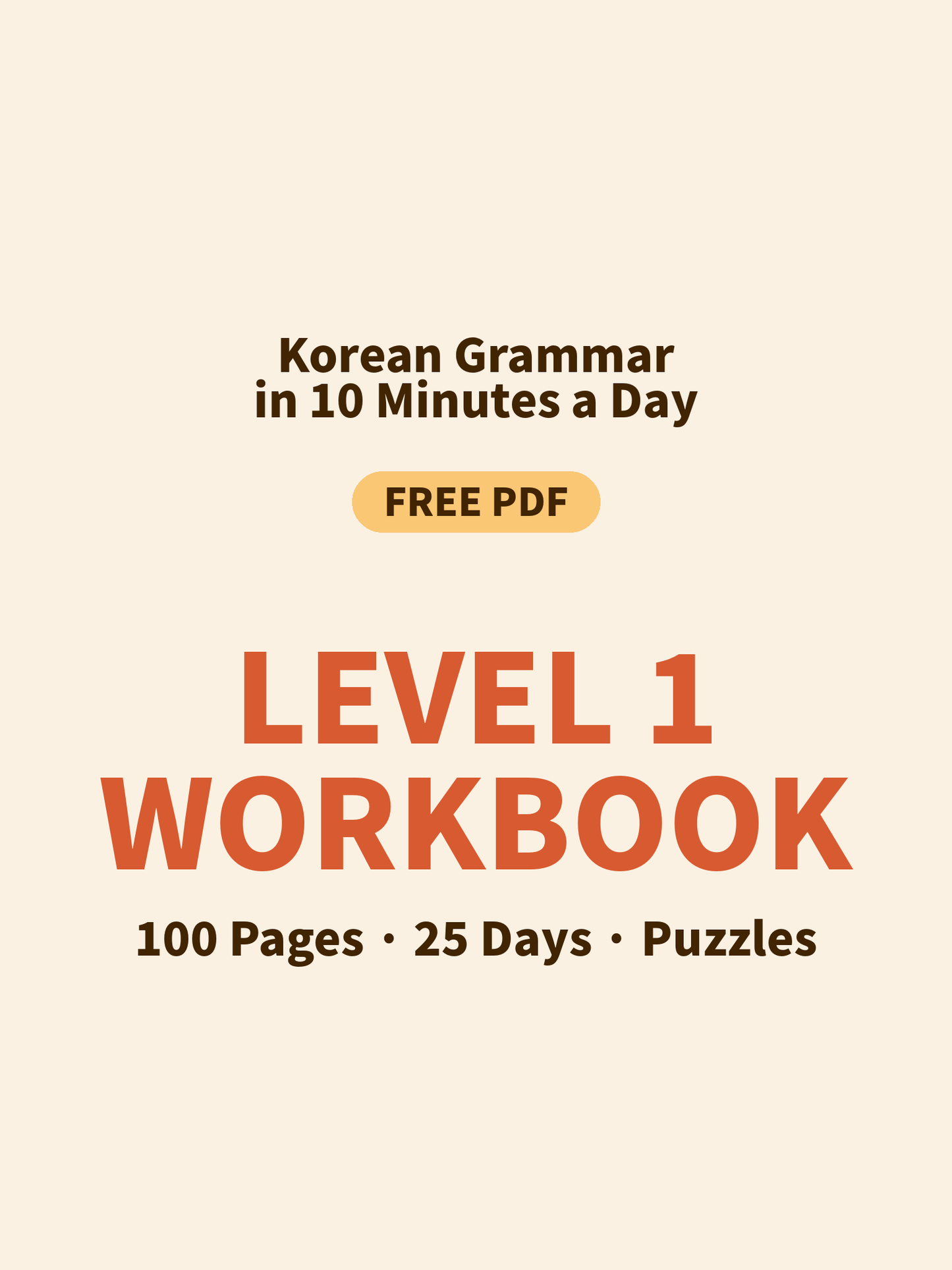 Korean Grammar Level 1 Workbook — FREE (100 Pages · 25 Days)